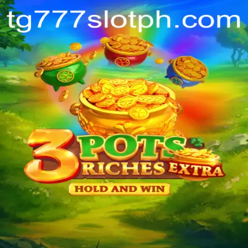 Exploring the Thrills of 3potsExtra and tg777 Slot in Today's Gaming Landscape