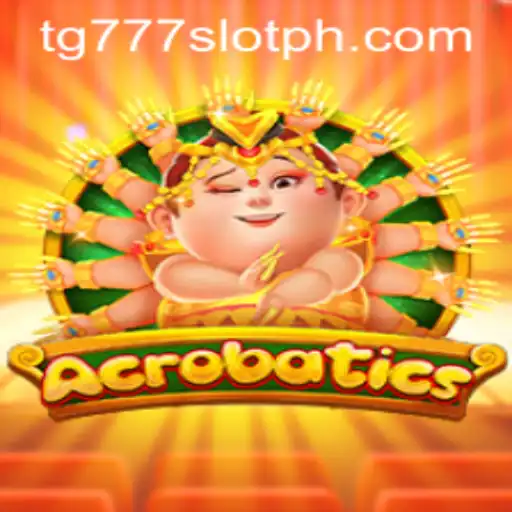 Acrobatics: An Exciting Introduction to the TG777 Slot Game