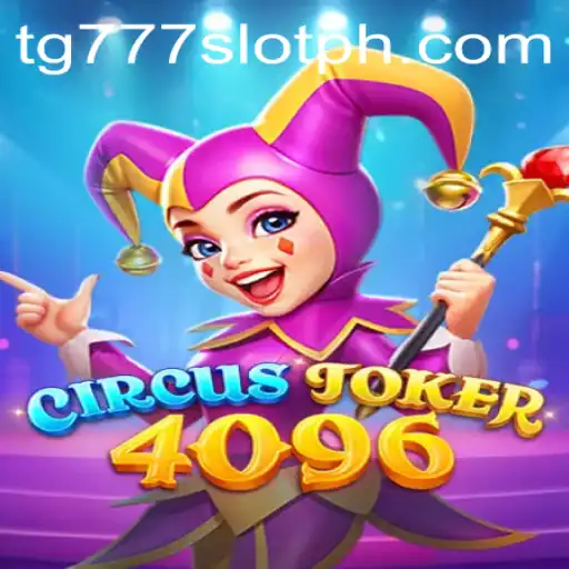 Exploring CircusJoker4096: A Comprehensive Guide to the Extending Universe of TG777 Slot