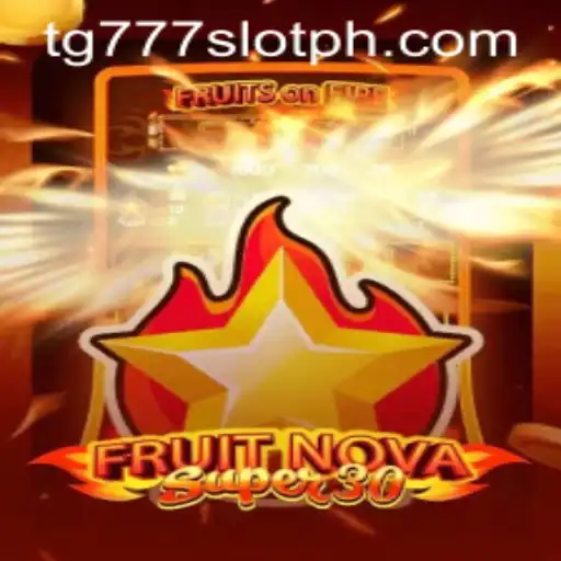 FruitrNovaSupe30: The Exciting Spin with tg777 Slot