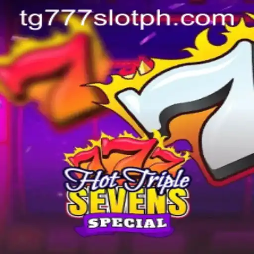 Exploring the Thrills of HotTripleSevensSpecial: A Comprehensive Guide to TG777 Slot