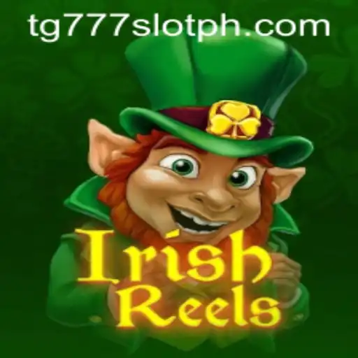 Exploring the Exciting World of IrishReels and tg777 Slot
