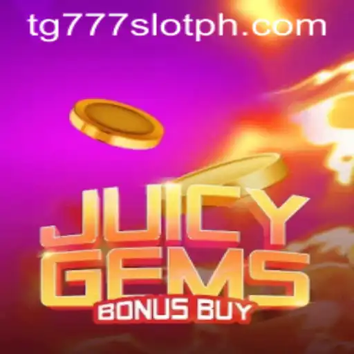 Unlock the Thrills of JuicyGemsBonusBuy: Dive into the World of tg777 Slot