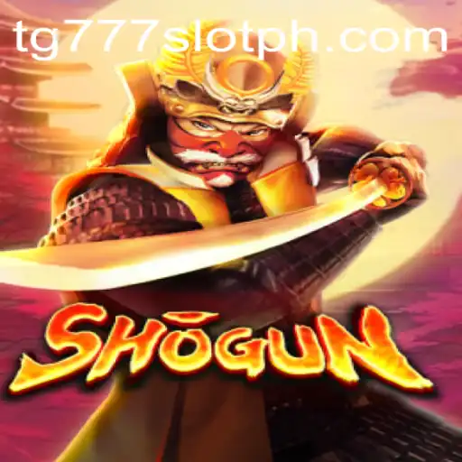 Exploring the Fascinating World of Shogun in TG777 Slot