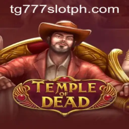 Exploring the Mysteries of 'TempleofDead' and the Allure of tg777 Slot