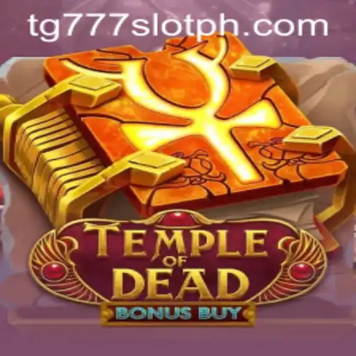 Exploring TempleofDeadBonusBuy: A Thrilling Journey into the tg777 Slot Experience