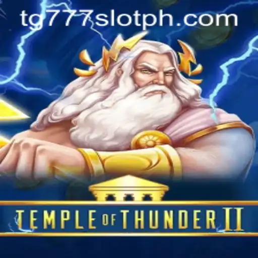 Temple of Thunder II: Exploring the Exciting World of TG777 Slot