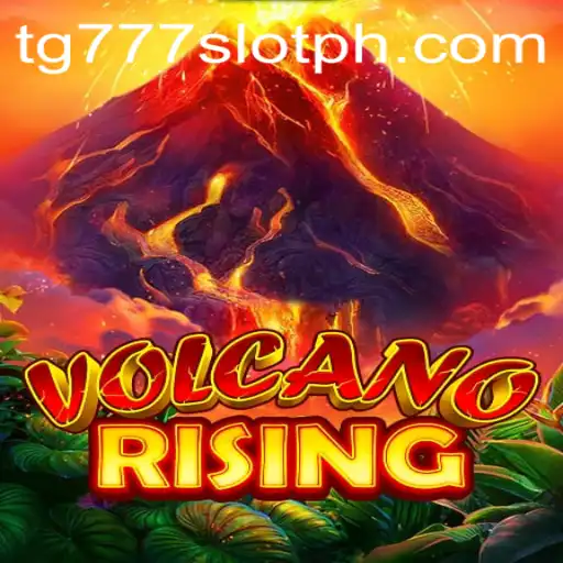 VolcanoRising: Embark on a Fiery Adventure with TG777 Slot